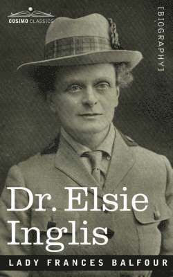 Dr. Elsie Inglis 1