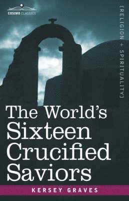 World's Sixteen Crucified Saviors 1
