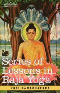 bokomslag Series of Lessons in Raja Yoga