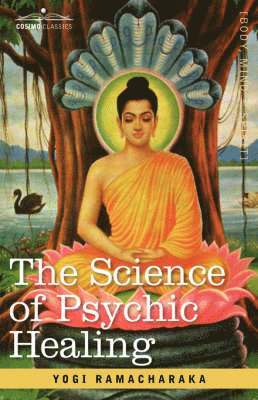 The Science of Psychic Healing 1