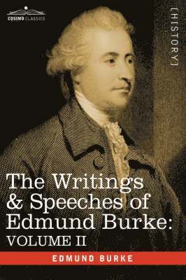 bokomslag The Writings & Speeches of Edmund Burke