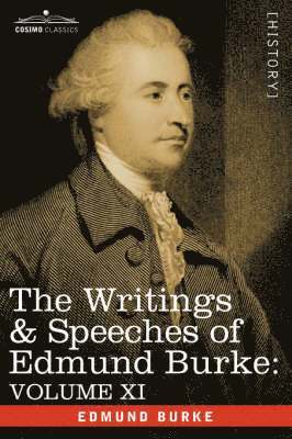 The Writings & Speeches of Edmund Burke 1