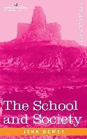 The School and Society 1