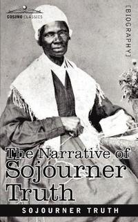 bokomslag The Narrative of Sojourner Truth