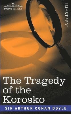 Arthur Conan Doyle - Tragedy of the Korosko, Häftad