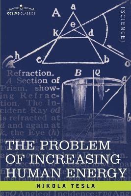 Problem of Increasing Human Energy