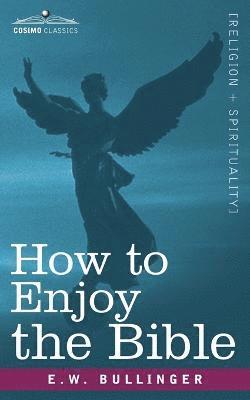 How to Enjoy the Bible 1