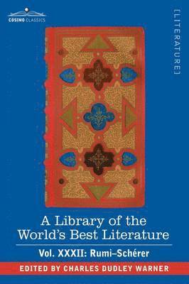 bokomslag A Library of the World's Best Literature - Ancient and Modern - Vol.XXXII (Forty-Five Volumes); Rumi-Scherer