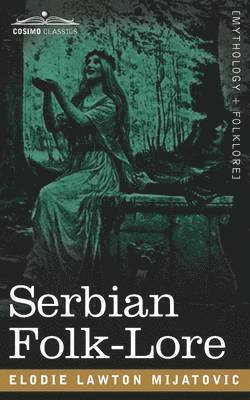 bokomslag Serbian Folk-Lore