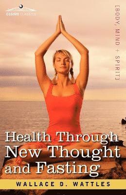 bokomslag Health Through New Thought and Fasting