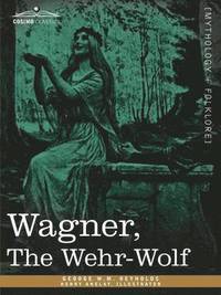bokomslag Wagner, the Wehr-Wolf