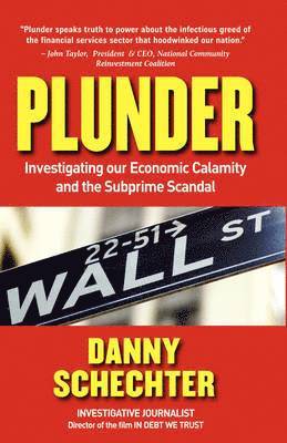 Danny Schechter - Plunder, Inbunden