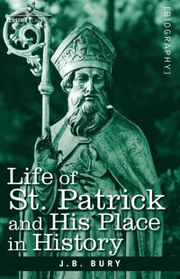 bokomslag Life of St. Patrick and His Place in History