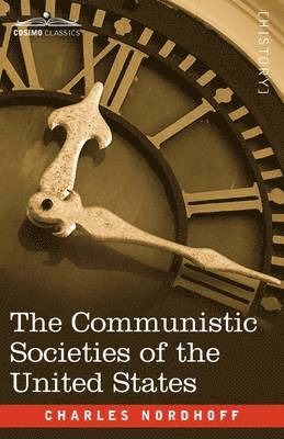 bokomslag The Communistic Societies of the United States