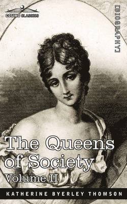 Queens of Society - In Two Volumes, Vol. II