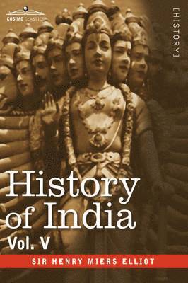 Henry Miers Elliot, A V Williams Jackson - History of India, in Nine Volumes, Häftad