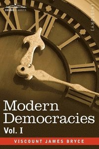 bokomslag Modern Democracies - In Two Volumes, Vol. I