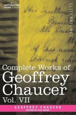 Complete Works of Geoffrey Chaucer, Vol. VII