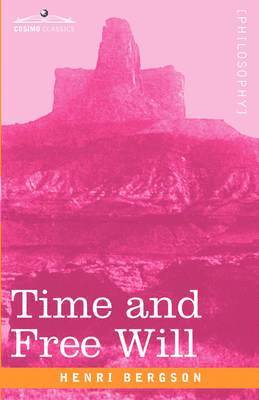 Henri Louis Bergson - Time and Free Will, Inbunden