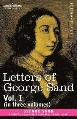 bokomslag Letters of George Sand, Vol. I (in Three Volumes)