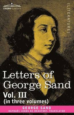 bokomslag Letters of George Sand, Vol. III (in Three Volumes)