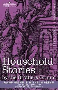 bokomslag Household Stories by the Brothers Grimm