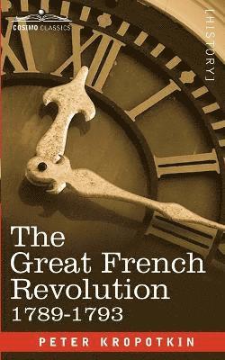 Peter Kropotkin - Great French Revolution, 1789-1793, Häftad