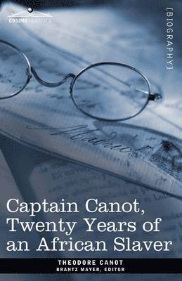 Theodore Canot, Brantz Mayer - Captain Canot, Twenty Years of an African Slaver, Häftad