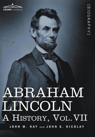John M Hay, John George Nicolay - Abraham Lincoln, Inbunden