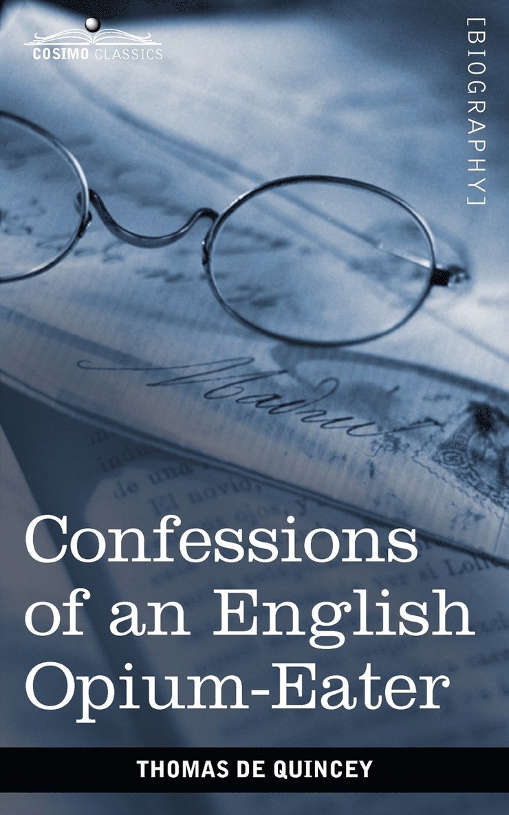 Confessions of an English Opium-Eater 1