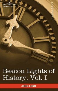 bokomslag Beacon Lights of History, Vol. I