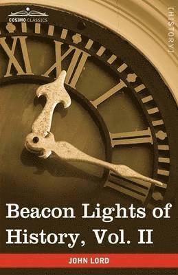 Beacon Lights of History, Vol. II 1