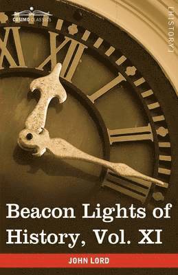 Beacon Lights of History, Vol. XI 1