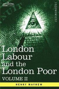 bokomslag London Labour and the London Poor