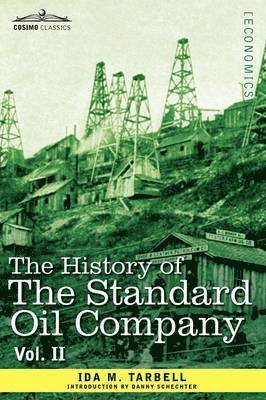 bokomslag History of the Standard Oil Company, Vol. II (in Two Volumes)