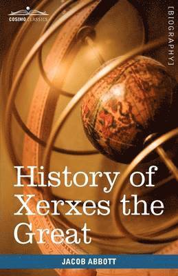 History of Xerxes the Great