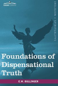 bokomslag Foundations of Dispensational Truth