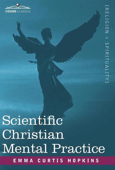 bokomslag Scientific Christian Mental Practice