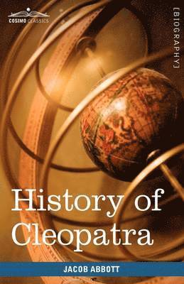 bokomslag History of Cleopatra, Queen of Egypt