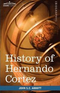 bokomslag History of Hernando Cortez