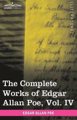 bokomslag Complete Works of Edgar Allan Poe, Vol. IV (in Ten Volumes)