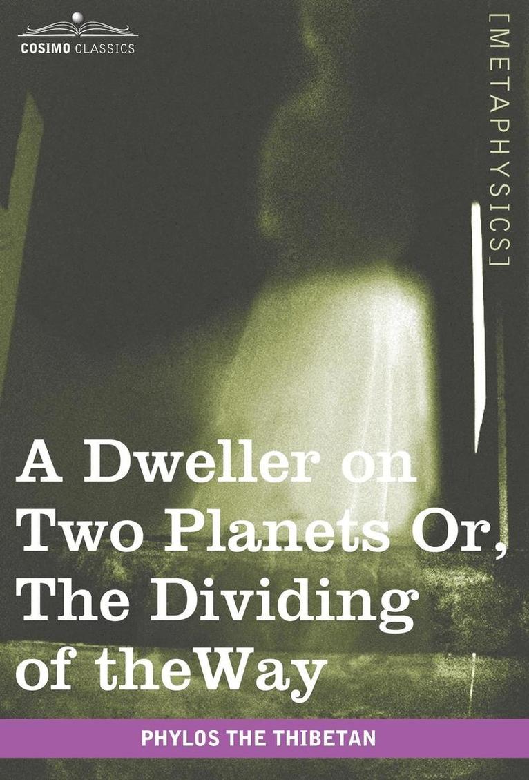 A Dweller on Two Planets 1