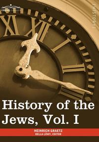 bokomslag History of the Jews, Vol. I (in Six Volumes)