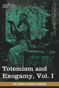 bokomslag Totemism and Exogamy, Vol. I (in Four Volumes)