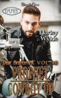 Prophet/Cowboy Up Duet