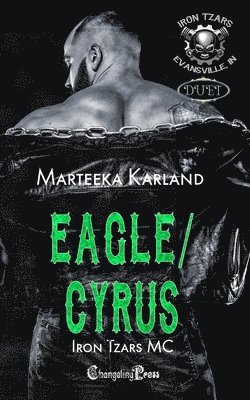 Eagle/Cryus Duet (Iron Tzars MC 7)