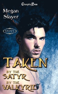 Taken by the Satyr/Taken by the Valkyrie Duet 1