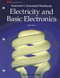 bokomslag Electricity and Basic Electronics, Instructor's Annotated Workbook