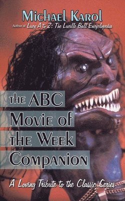 bokomslag The ABC Movie of the Week Companion