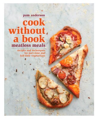 bokomslag Cook without a Book: Meatless Meals